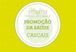 Fórum Concelhio para a Promoção da Saúde em Cascais
